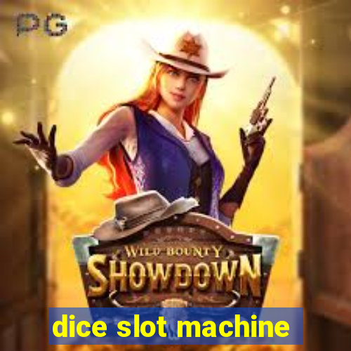 dice slot machine