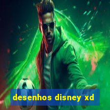 desenhos disney xd