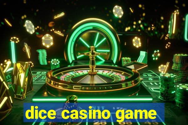 dice casino game