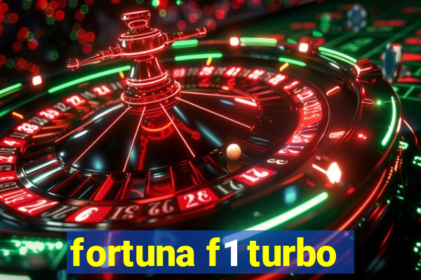 fortuna f1 turbo