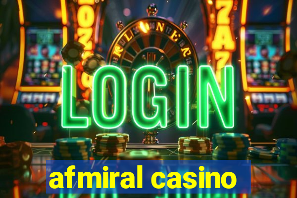 afmiral casino