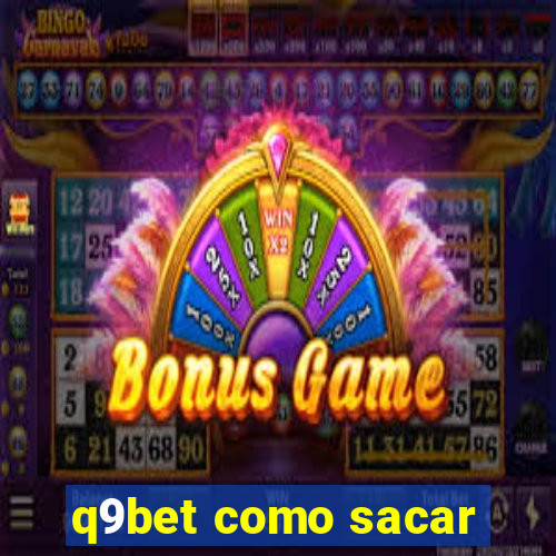 q9bet como sacar