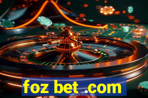 foz bet .com