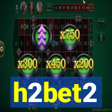 h2bet2