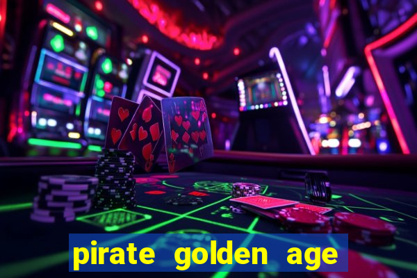 pirate golden age slot free play