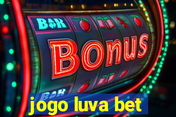 jogo luva bet