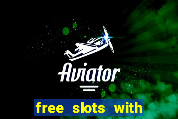 free slots with real money