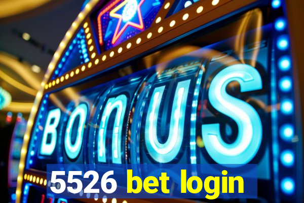 5526 bet login