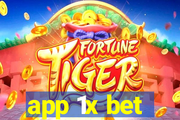 app 1x bet