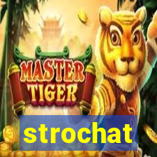 strochat