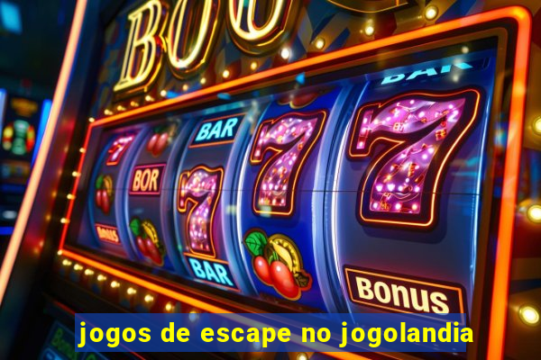 jogos de escape no jogolandia