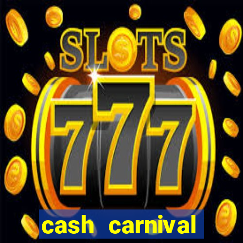 cash carnival casino slots