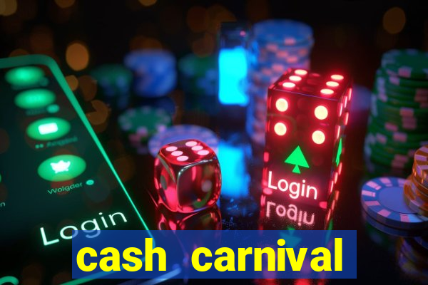 cash carnival casino slots