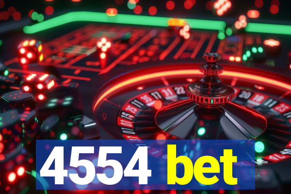 4554 bet