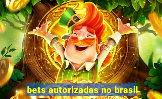 bets autorizadas no brasil