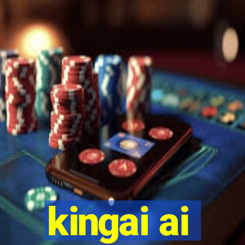 kingai ai