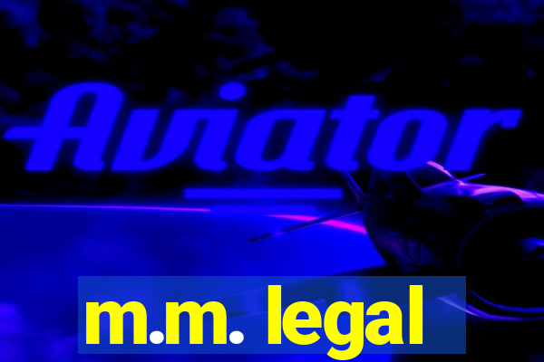 m.m. legal