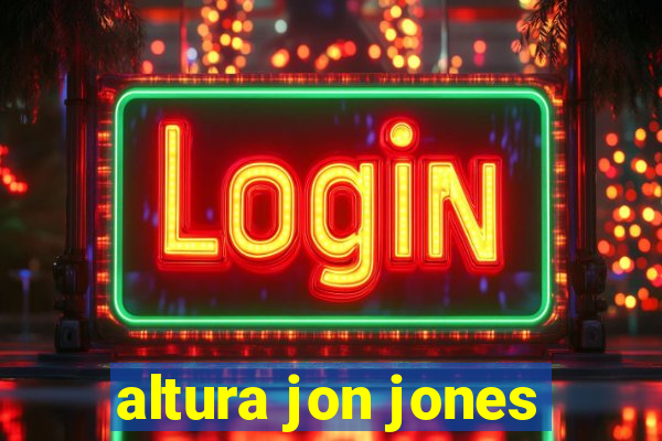 altura jon jones