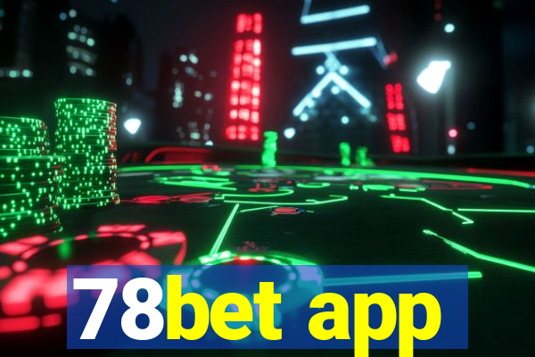 78bet app