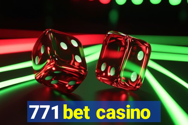 771 bet casino