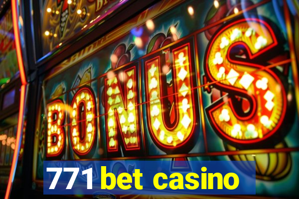 771 bet casino