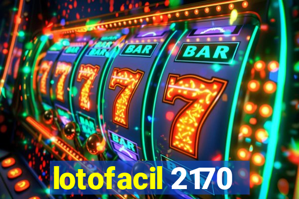 lotofacil 2170