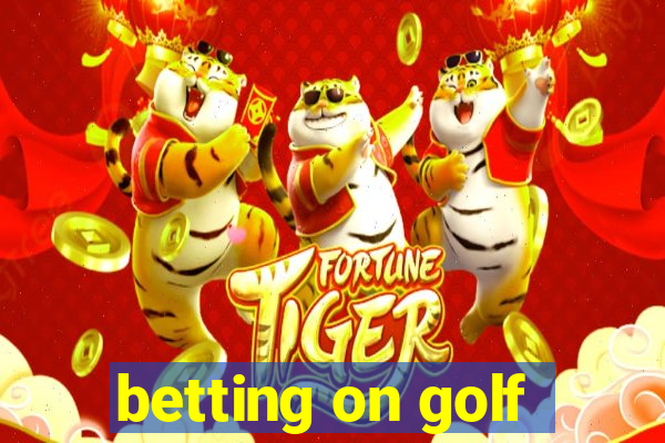 betting on golf