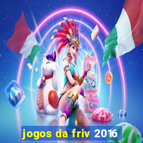 jogos da friv 2016