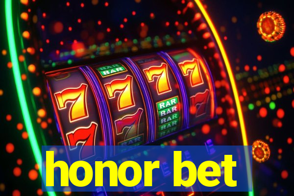 honor bet