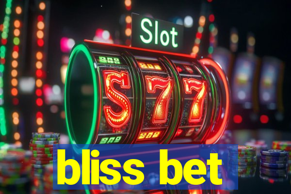 bliss bet