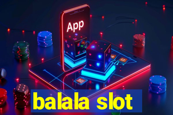 balala slot