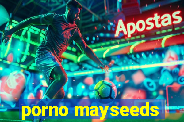 porno mayseeds