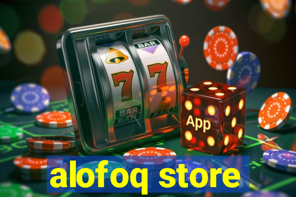 alofoq store