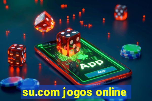 su.com jogos online