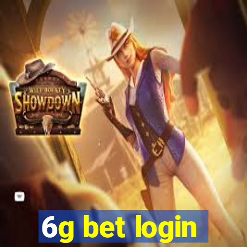 6g bet login