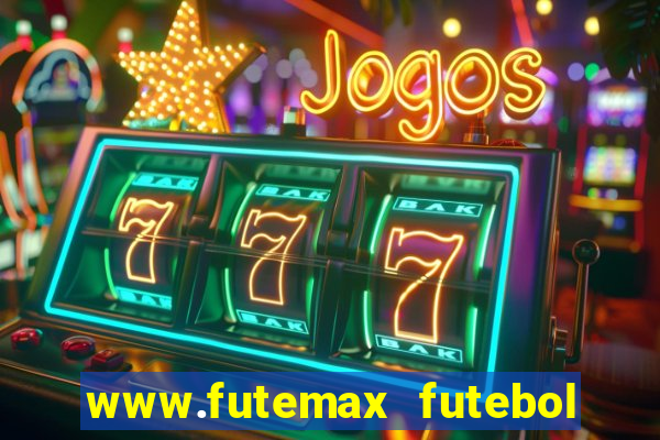 www.futemax futebol ao vivo