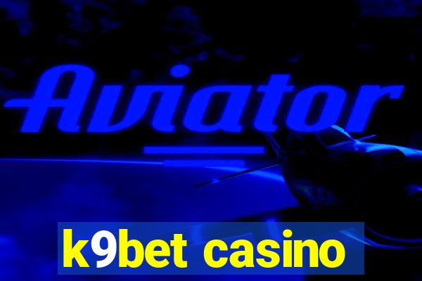 k9bet casino