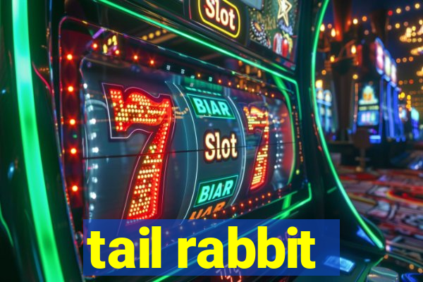 tail rabbit