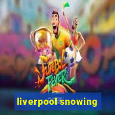 liverpool snowing