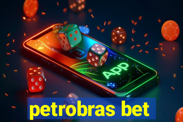 petrobras bet