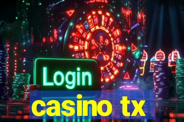 casino tx