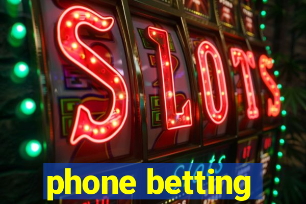 phone betting