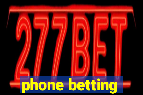 phone betting