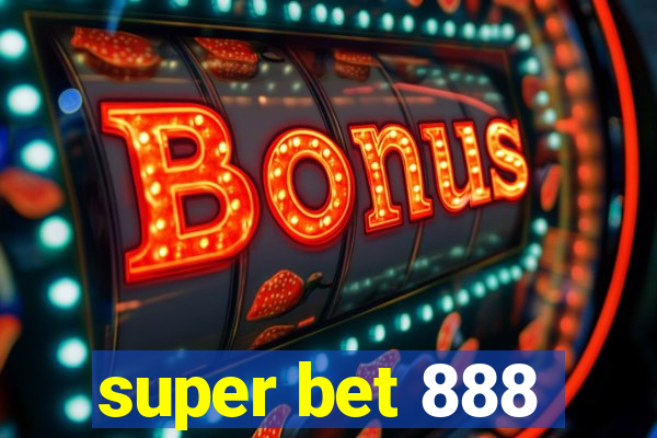 super bet 888