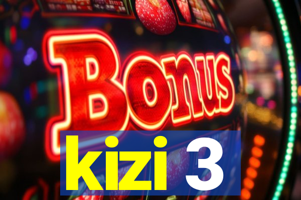 kizi 3