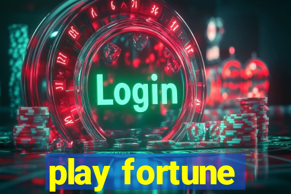 play fortune