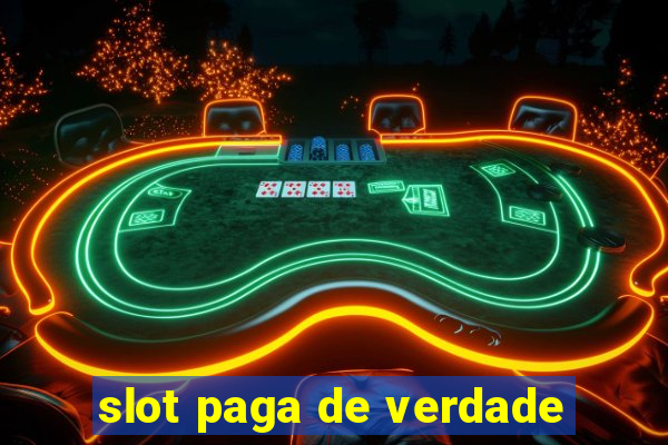 slot paga de verdade