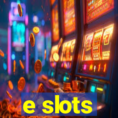 e slots