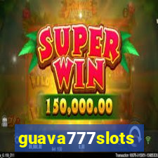 guava777slots