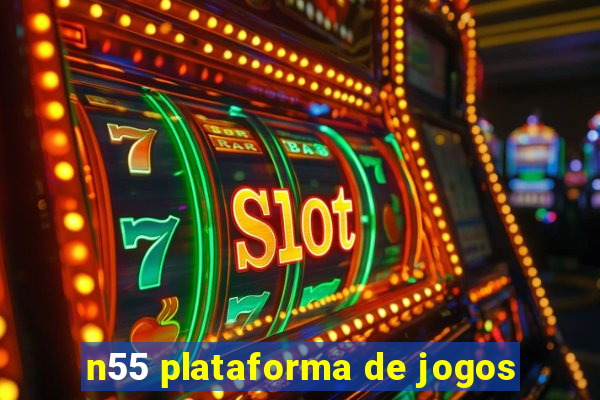 n55 plataforma de jogos